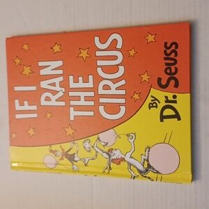 4/$40 If I Ran The Circus - Dr. Seuss - Hardcover Book